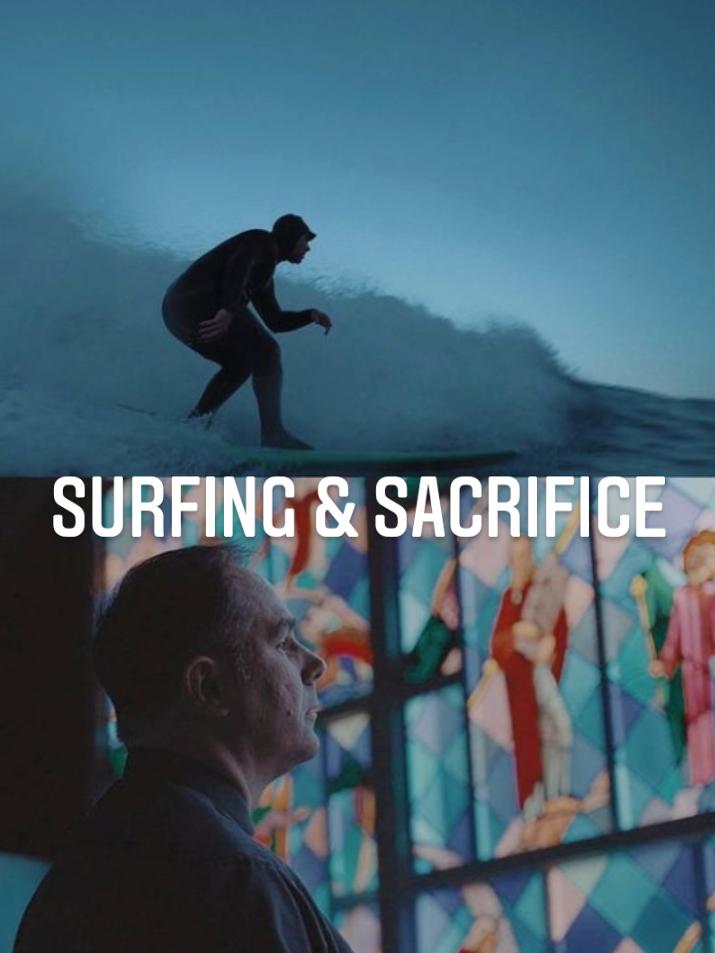 Surfing & Sacrifice